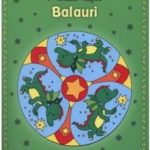 Mandale Magice. Balauri. Curtea Veche, 2012.