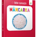Bebe Cunoaste. Mancarea. GAMA.