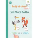 Invat sa citesc de mic. Vulpea si barza. GAMA.