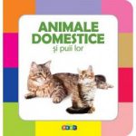 Prima mea carte cu imagini. Animale domestice si puii lor. PRUT, 2017