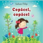 Sa cresti mare! Copacel, copacel. Iulian Filip 2016 Prut