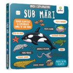 Micii exploratori. Sub Mari. GAMA