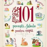 101 POVESTI SI FABULE PENTRU COPII. ARC
