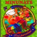 7 POVESTI MINUNATE. TREI PURCELUSI. CASA POVESTILOR.