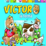 Victor la ferma. ARC, 2008.