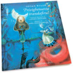 Privighetoarea si trandafirul. O. Wilde. ALBASTRU. CARTIER