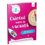 Caietul meu de vacanta. Matematica si stiinte ale naturii. Clasa a 3-a