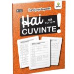 Hai sa scriem cuvinte!/Primii pasi la scoala