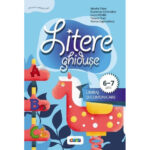 Litere ghiduse. Limbaj si comunicare 6-7 ani Prut