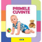 Prima mea carte cu imagini. Primele cuvinte. PRUT, 2017