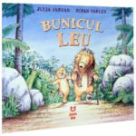 Bunicul Leu. Julia Jarman, Susan Varley. PANDORA M, 2017.