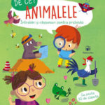 De ce? Animalele. Intrebari si raspunsuri pentru prichindei. ARC.