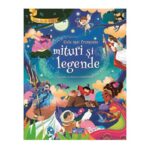 Colectia de aur. Cele mai frumoase mituri si legende